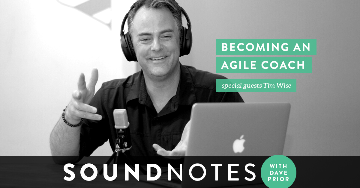 Becoming an Agile Coach w/ Tim Wise