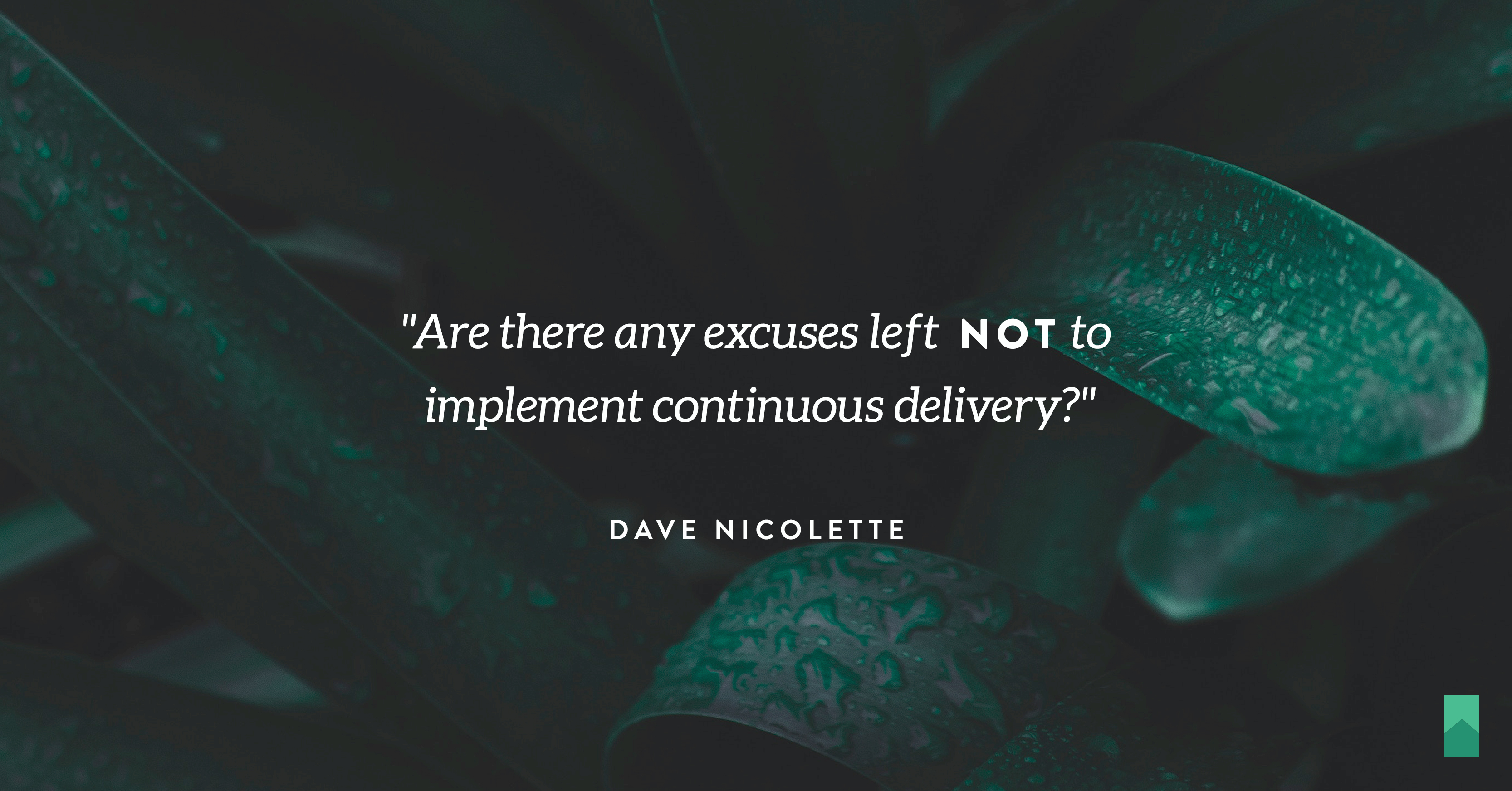 What’s the value of Continuous Delivery?