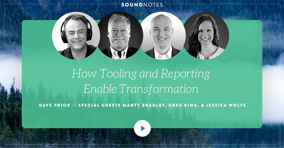 How Tooling and Reporting Enable Transformation