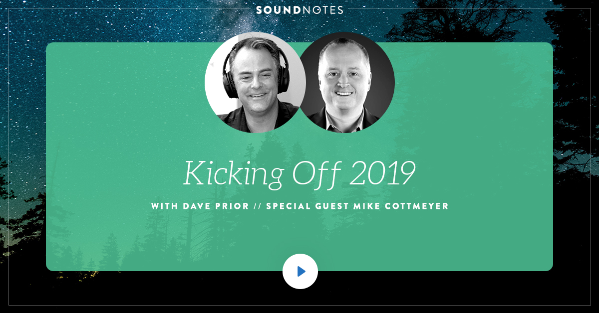 Kicking off 2019 w/ Mike Cottmeyer