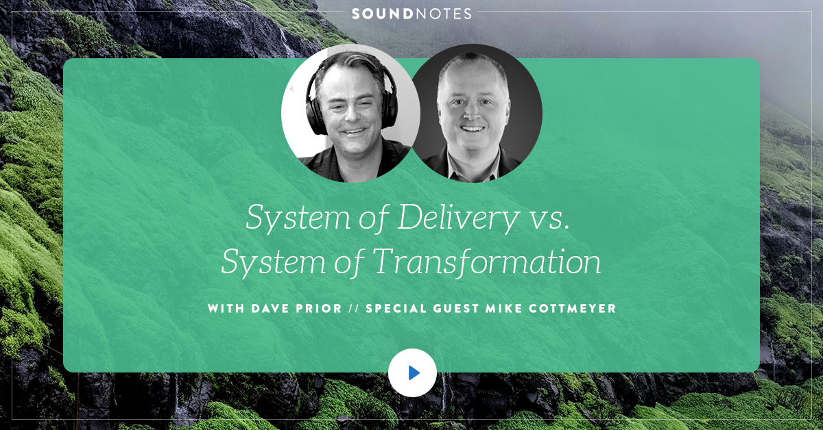 System of Delivery vs. System of Transformation
