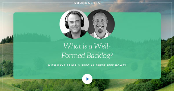 What is a Well-Formed Backlog?