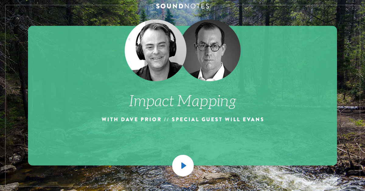 Impact Mapping w/ Will Evans