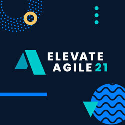 Elevate Agile 2021