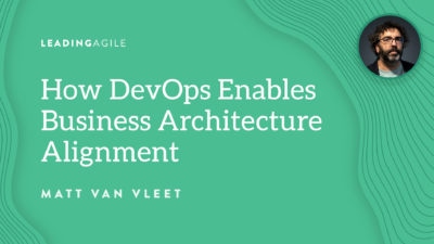 How DevOps Enables Business Architecture Alignment