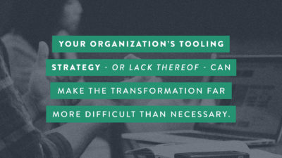 Top 5 Ways Your ALM Tooling Strategy May Be Blocking Transformation