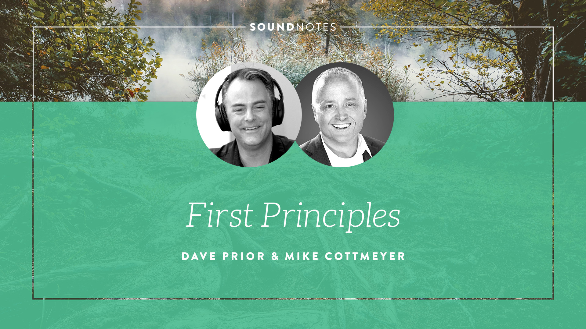First Principles with Mike Cottmeyer