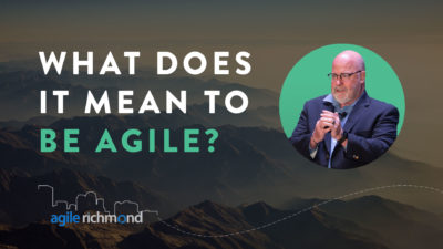 4 Things All Agile Organizations Have in Common