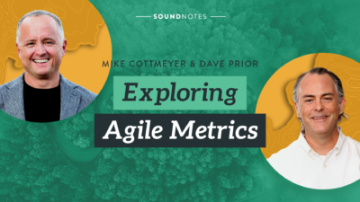 Maximizing the Value of Agile Metrics