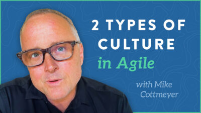 Avoid Best Effort Mentality AND Get the Agile Culture You Want