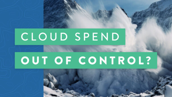 Cloud Spend Our of Control?